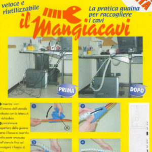 IL MANGIACAVI PRATICA GUAINA PER RACCOGLIERE CAVI
